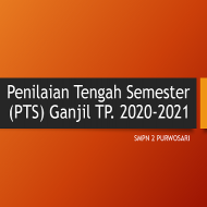 Pelaksanakan PTS I TP. 20-21